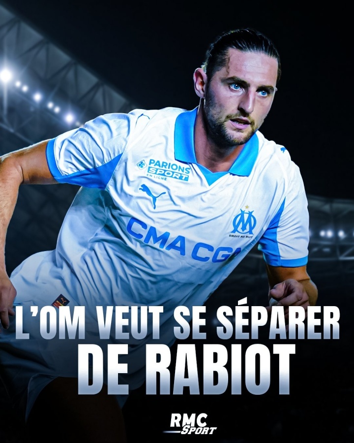 彻底弃用！RMC：拉比奥特卖不掉或去预备队，马赛为他标价1500万